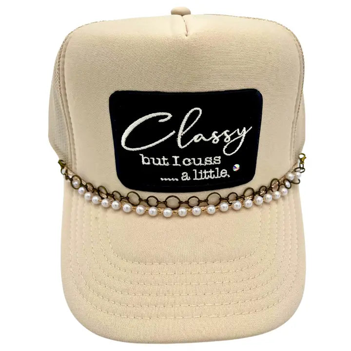 Classy but I cuss .... a little Embroidered Patch Trucker Cap