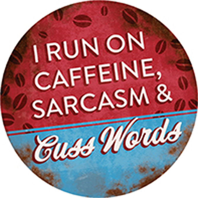 "I Run On Caffeine" Round Car Coaster