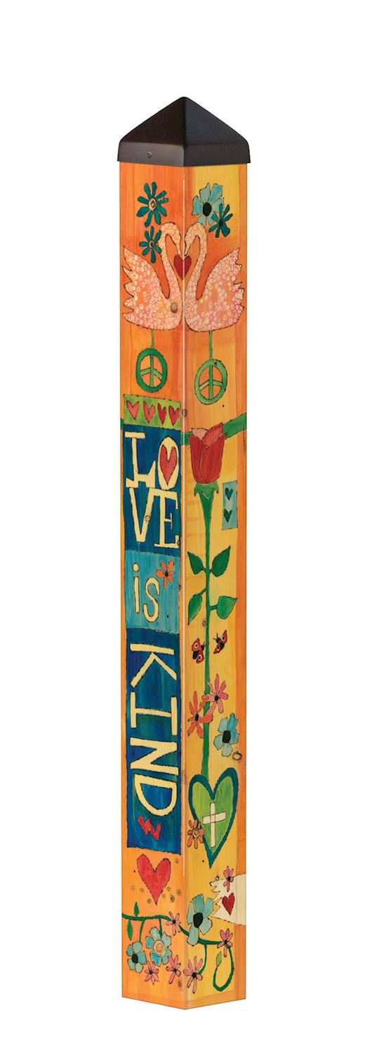 Love is Kind 40" Art Pole
