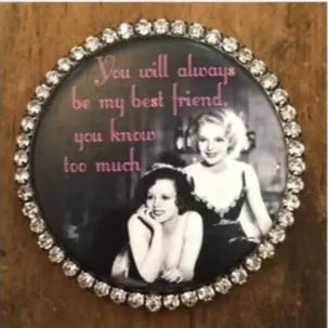 You Will Always Be My Best Friend Magnet