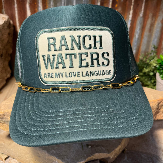 Ranch Waters Are My Love Language. Embroidered Patch Trucker Cap