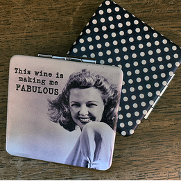 This Wine is Making Me FABULOUS Compact Mirror