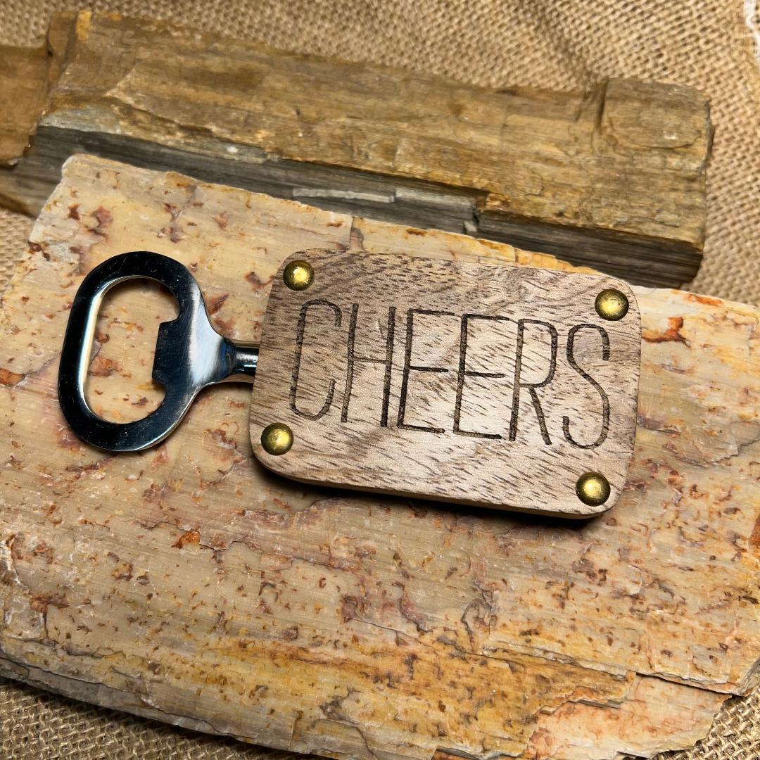 Wood Bottle Opener...Say it With the Opener...Pick your Fav' (6 to choose from)