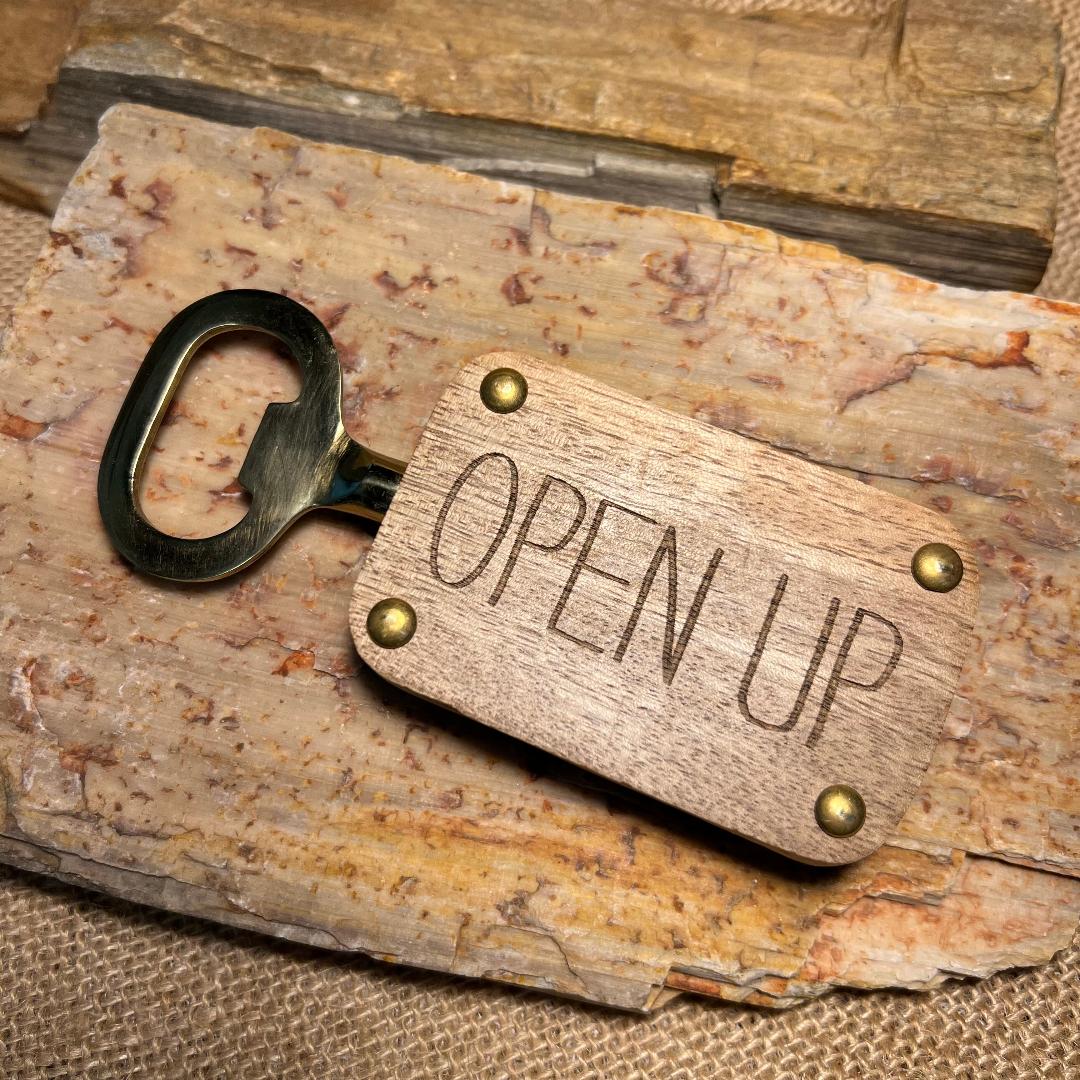 Wood Bottle Opener...Say it With the Opener...Pick your Fav' (6 to choose from)