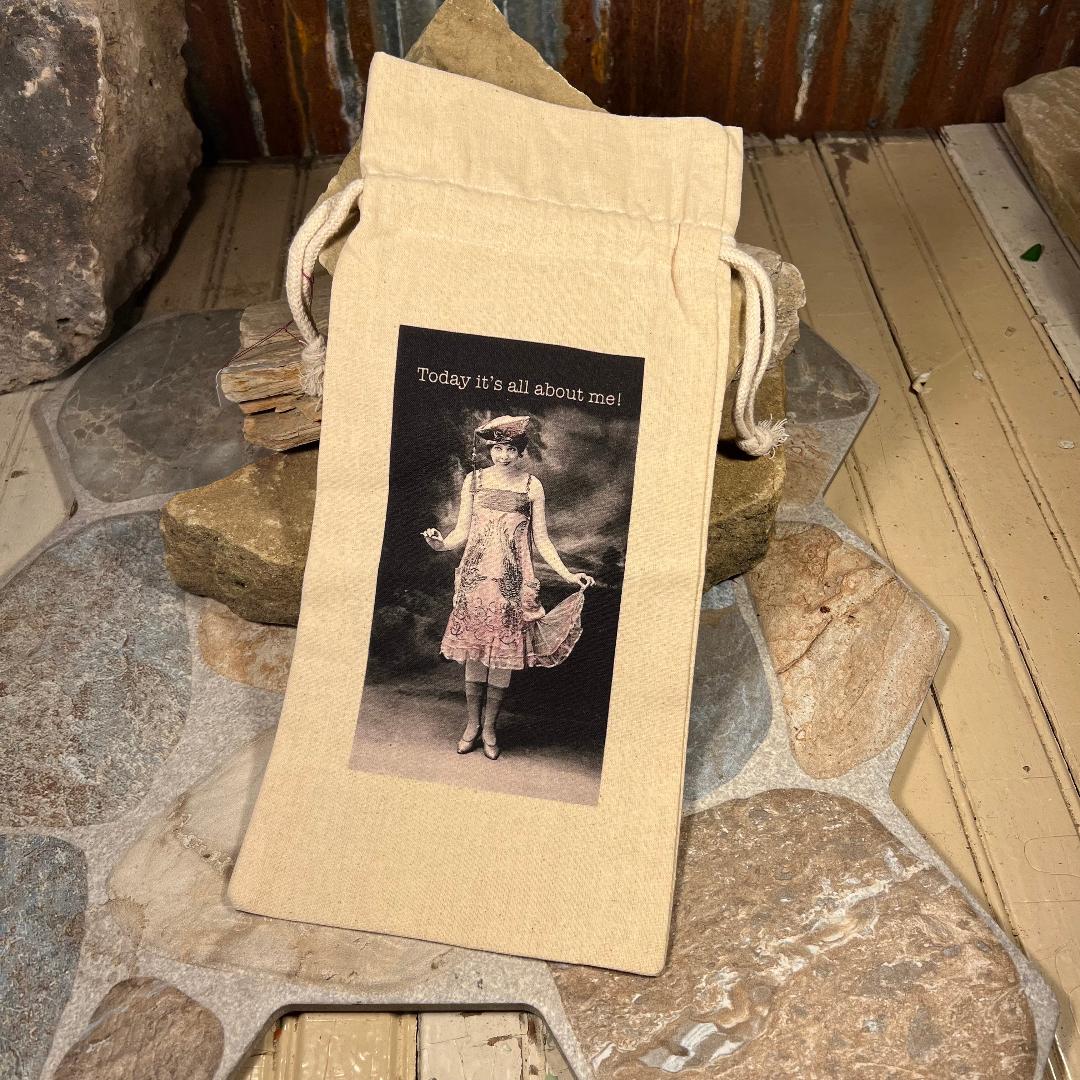 Today It's All About Me Wine Bag