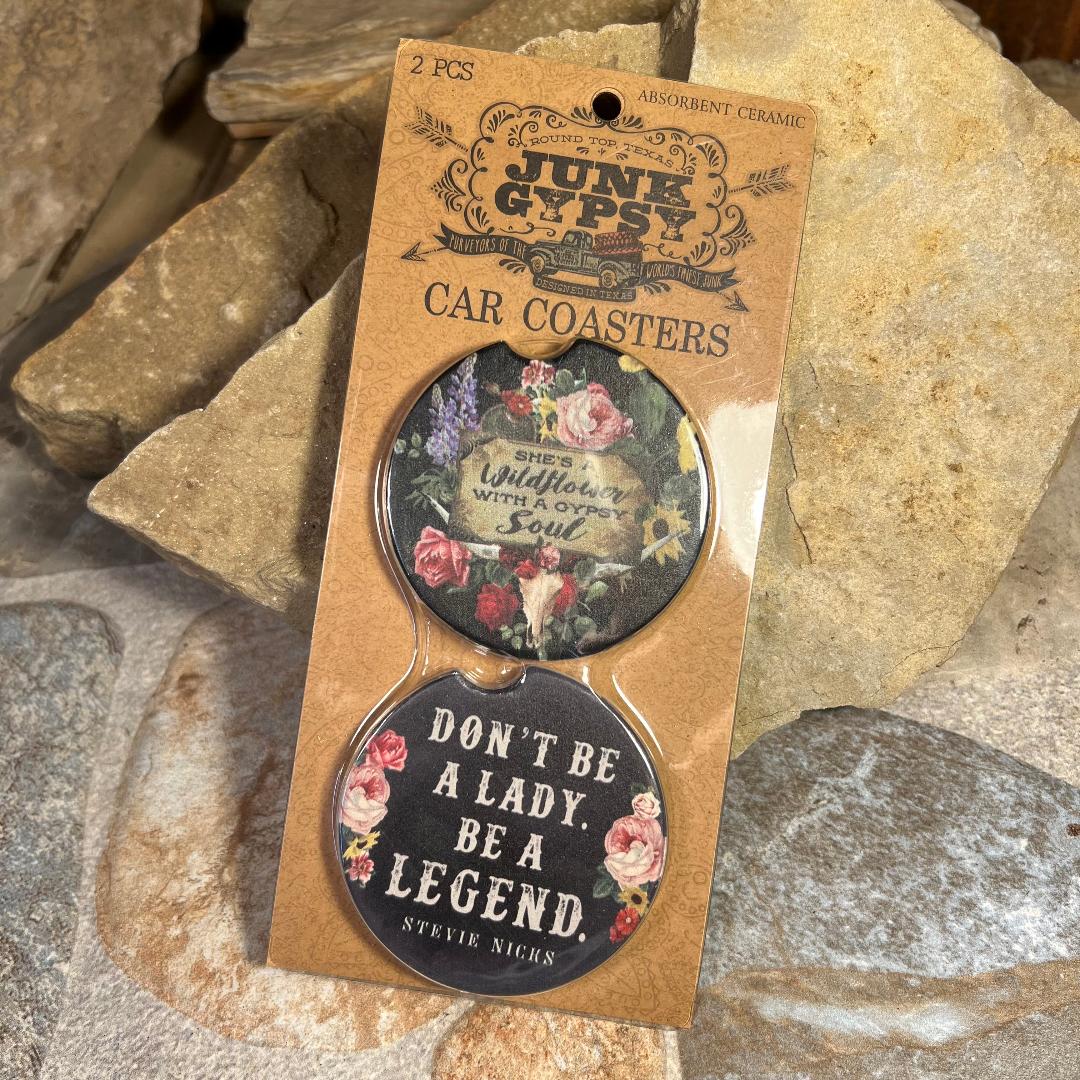 She's a Wildflower with a Gypsy Soul, Don't Be a Lady Be a Legend Car Coasters