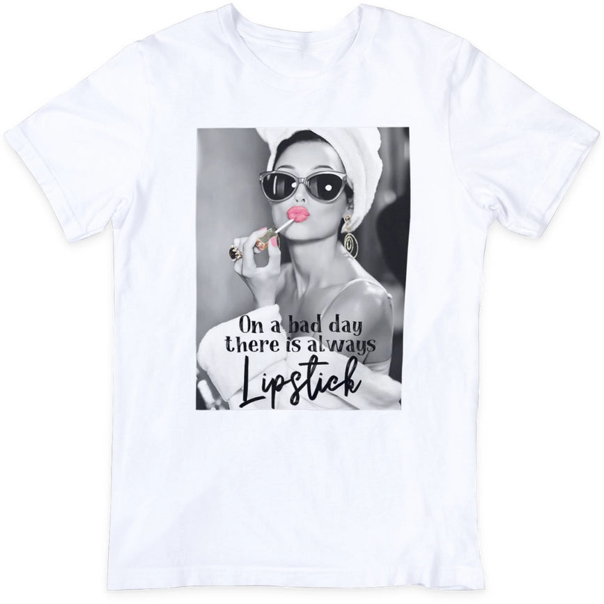 On A Bad Day There Is Always Lipstick CREW NECK Tee