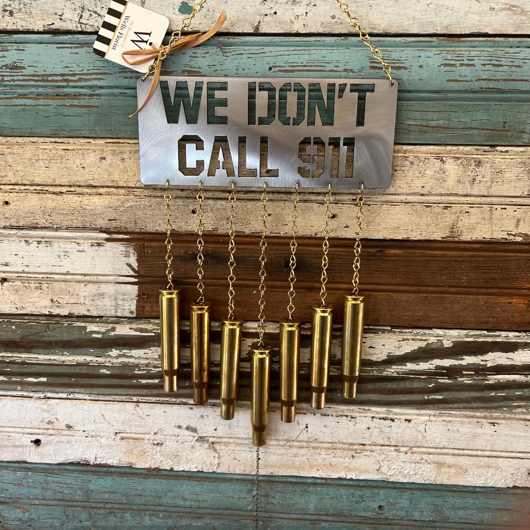 We Don't Call 911 Bullet Windchime .50 BMG