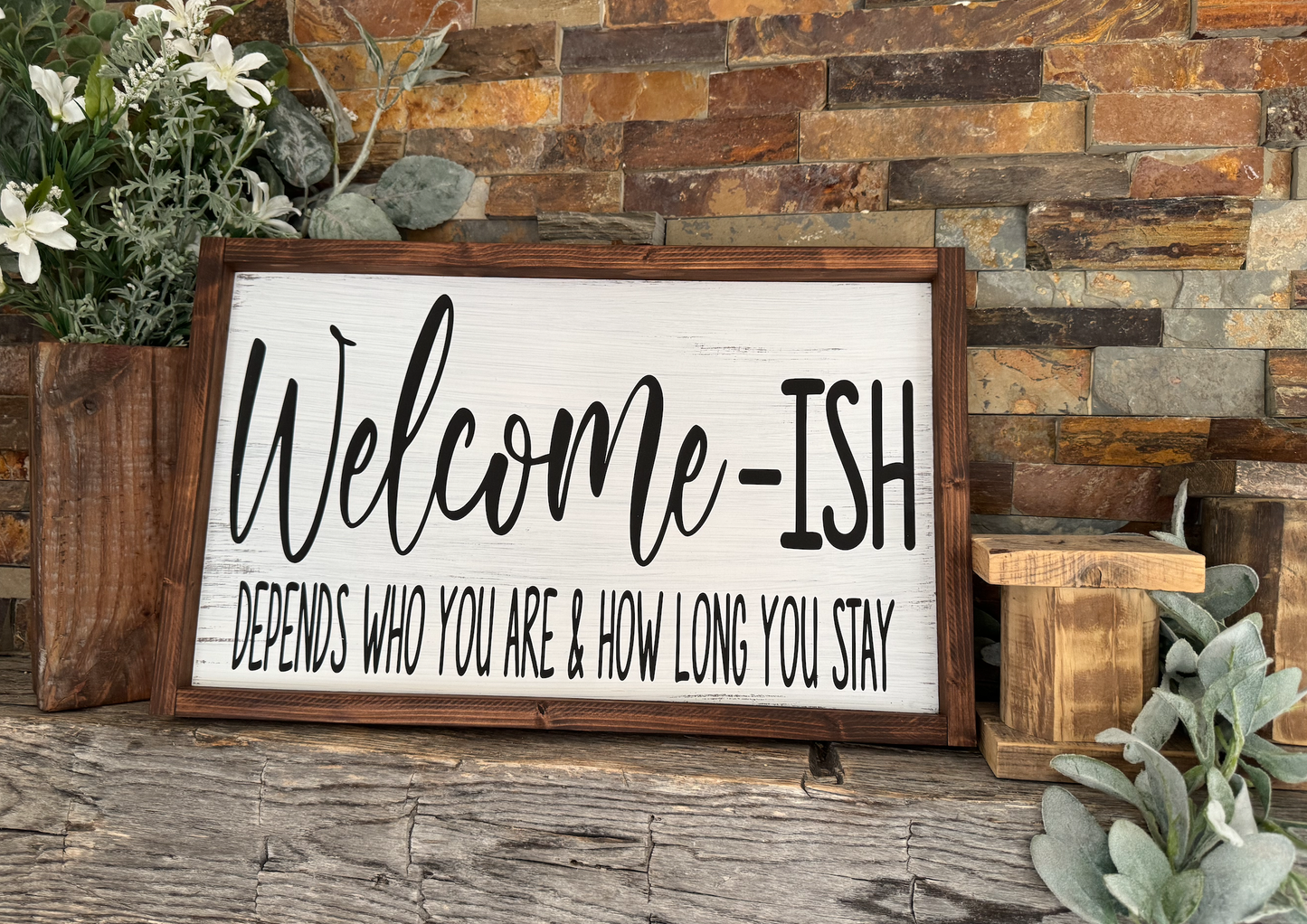 Welcome-ish Funny Sarcastic Framed Wood Sign 