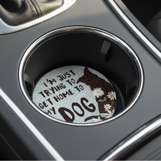 "Home To My Dog" Round Car Coaster