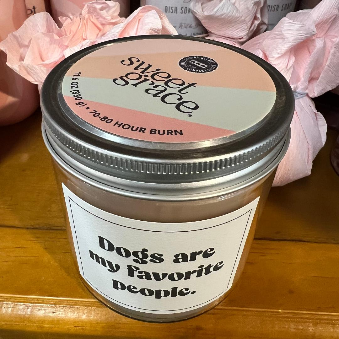 Sweet Grace Dogs Are My Favorite People "Snarky Collection" Jar Candle