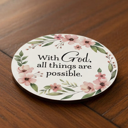 All Things Are Possible Car Coaster