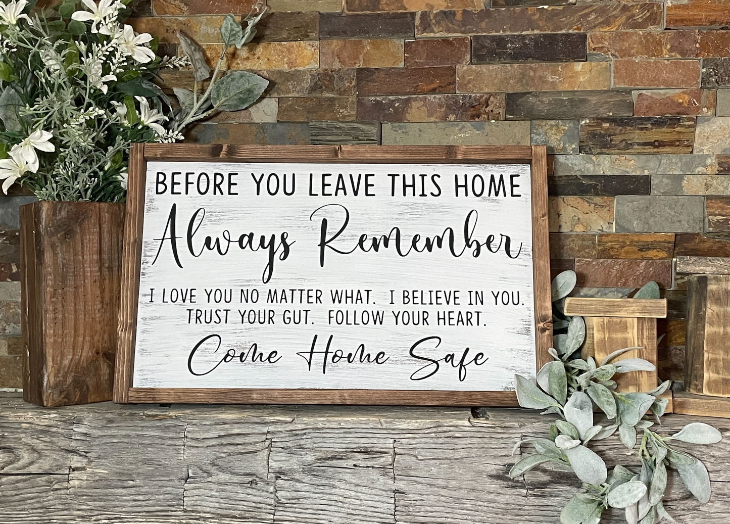 Before You Leave This Home Inspirational Family Quote Sign 2